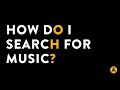 Searching for Music | Audio Network FAQs