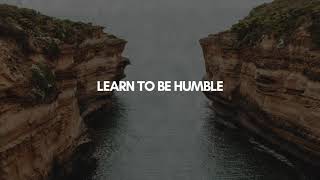 Learn to be humble - MGTOW