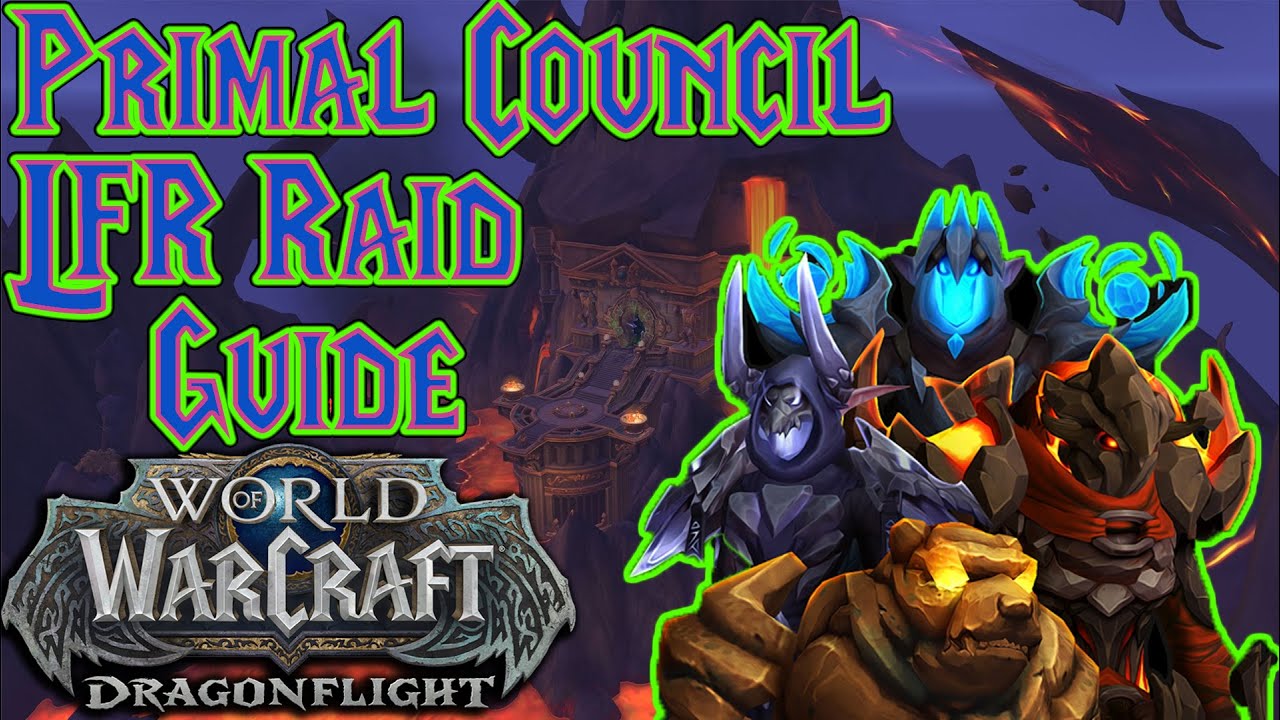 Primal Council LFR Guide - Vault Of The Incarnates - World Of Warcraft ...