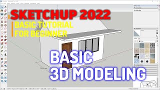 Sketchup 2022 Basic 3D Modeling Tutorial For Beginner