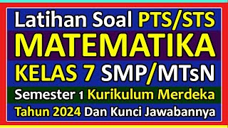 Soal PTS/STS MATEMATIKA Kelas 7 Semester 1 Kurikulum Merdeka Tahun 2024