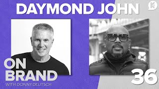 Daymond John: Failure is Process | Ep. 36 | On Brand with Donny Deutsch