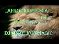 DJ DAVE J MAGIC _-_ AlbumBeatAfroHouse Cover Compilation [New Clip ]