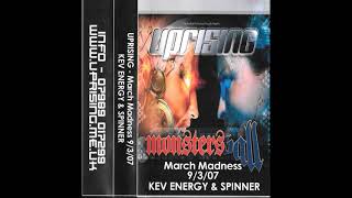 UPRISING 9TH MAR 2007 ( MARCH MADNESS )