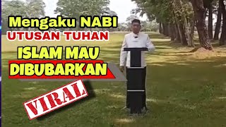 TRENDING 2024 ‼️ MENGAKU NABI YANG DI UTUS OLEH TUHAN, ISLAM MAU DI BUBARKAN.. NABI PALSU 2024