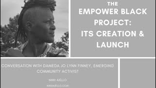 Dameda Jo Lynn Finney - The Empower Black Project