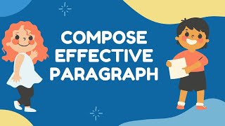 ENGLISH 8 - COMPOSING EFFECTIVE PARAGRAPH- Q4