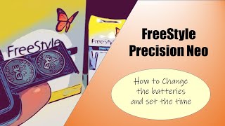 FreeStyle Precision Neo How to change the battery and set date/time