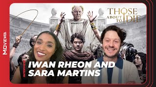 Those About to Die Stars Iwan Rheon \u0026 Sara Martins on Recreating Ancient Rome on Peacock | Interview