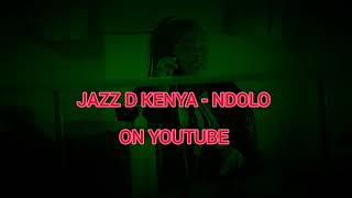 lit 🔥 🔥 🔥 jazz d kenya - ndolo song it sounds good, listen to full song on his channel