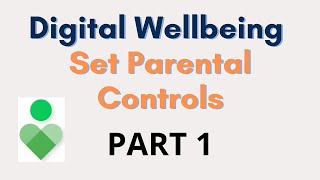 Digital Wellbeing - How To Set Parental Controls on Android Phone | PART 1
