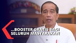 Presiden Jokowi: Saya Telah Memutuskan, Vaksinasi Ketiga Gratis Bagi Seluruh Masyarakat Indonesia!