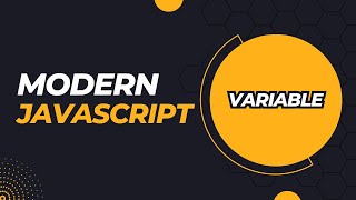 Modern JavaScript Variables Tutorial | Programming with Rakib