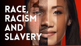 Race and Slavery