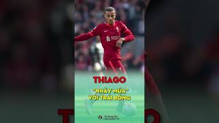 Khi Thiago "nhảy múa" với trái bóng (Thiago's dancing with ball) #shorts #thiago #liverpool