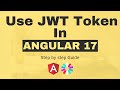 how to use JWT token in Angular 17