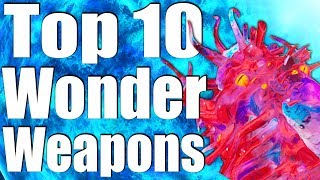 TOP 10 WONDER WEAPONS OF ALL TIME. (Call of Duty Zombies - Black Ops 3, 2 1 & WaW)