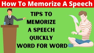How To Memorize A Speech | 11 Tips To Memorize A Speech Quickly Word For Word