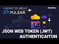 5 Minutes About Pulsar | Json Web Token (JWT) Client Authentication