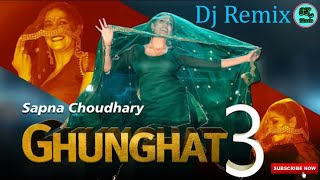 Ghunghat 3 Sapna Chodhary Vishvajit Chodhary New Haryanvi Song 2019 Dj Remix