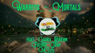 Warriyo - Mortals (feat. Laura Brehm) | Future Trap | NCS - Copyright Free Music | Dj bhabanipur|