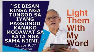 Marcos 9:30-37 “Kon kinsa kaninyo… mahimong pangulo…magpaubos… ug mahimong sulugoon sa tanan.” v35