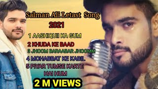 Letast New Songs  2021 Salman Ali | himesh ke dil se album