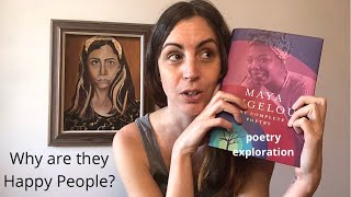 Maya Angelou: Why AreThey Happy People? { a poetry exploration }