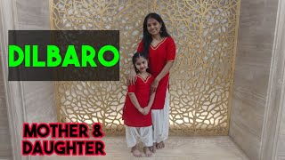 Dilbaro - Raazi | Mother Daughter Dance | Alia Bhatt | Vicky Kaushal | Easy Steps