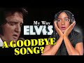 First Time Reacting to | ELVIS PRESLEY - “My Way” | Singer REACTS!