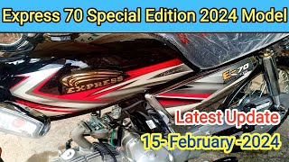 Express 70 Special Edition 2024 Model Black Colour 15- February -2024 Latest Update Karachi