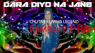 Chutney living legend Ramrajie Prabhoo - Dara Diyo Na Jane [ Trinidad Chutney Music ]