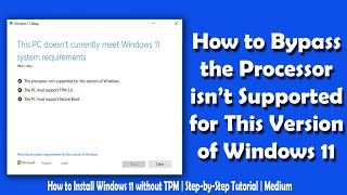 How TO Install Windows 11 without TPM  How to Bypass the Processor isn’t Supported
