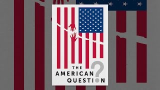 The American Question