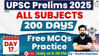 UPSC Prelims 2025 | All Subjects Top MCQs | 200 Days Classes | By Rudra Sir