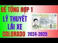 Đề tổng hợp thi lý thuyết lái xe Colorado 2024-2025 -#cuocsongmy