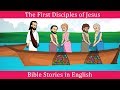 The First Disciples of Jesus Story | Bible Stories in English | Miracles of Jesus Christ