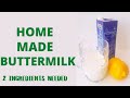 How to make Home made buttermilk/Out of buttermilk, no problem