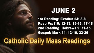 Catholic Daily Mass Readings for today I Sunday June 2 2024