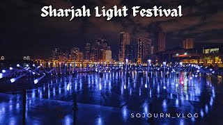 SHARJAH LIGHT FESTIVAL - ഷാർജ ലൈറ്റ് ഫെസ്റ്റിവൽ #lightfestival #sharjah #uae #travel #malayalamvlog