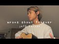 jeff bernat - wrong about forever (acoustic cover)