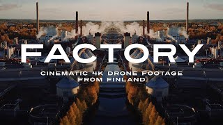 Factory | Cinematic 4K Drone Footage from Finland