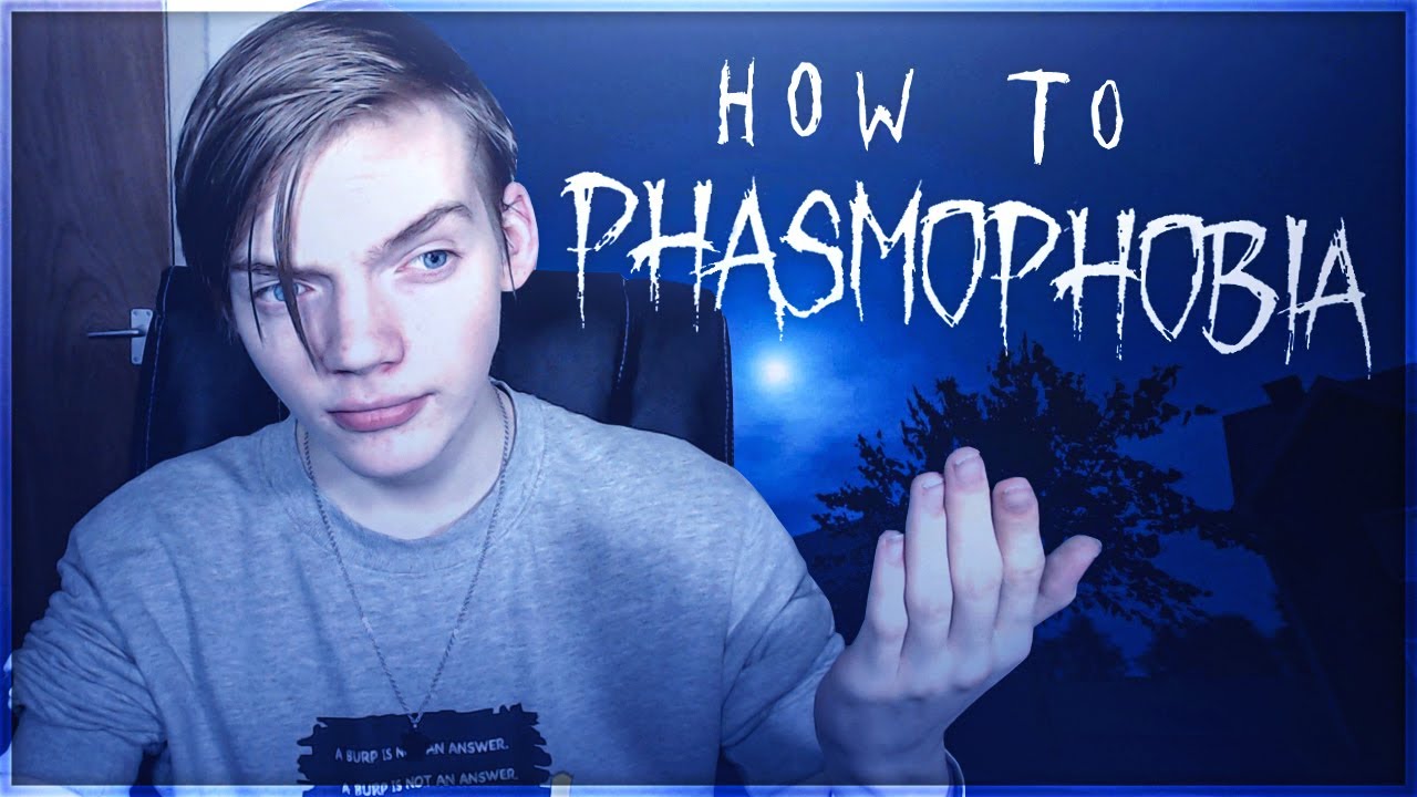 How To Play Phasmophobia Youtube