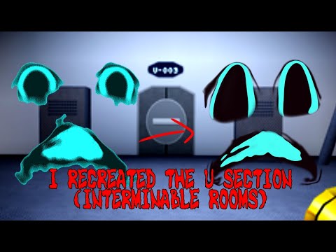 I Recreated The U Section Interminable Rooms Youtube