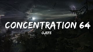 Ojefe - Concentration 64 (Official Music Video)  | 30mins Chill Music