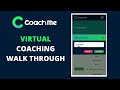 virtual coaching walkthrough.