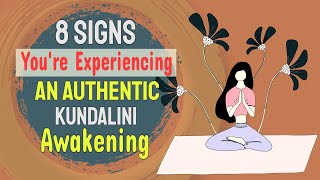 8 Signs You're Experiencing an Authentic Kundalini Awakening