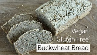 Gluten Free Buckwheat Bread, No Knead Super Easy Vegan Baking