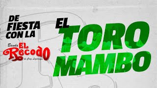 Banda El Recodo – El Toro Mambo (VERSIÓN 2020)🥳🎭