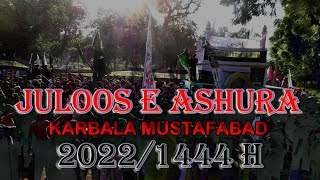 Mustafabad Azadari 2022 | JULOOS E ASHURA | 2022 / 1444 Hijri | KARBALA Mustafabad
